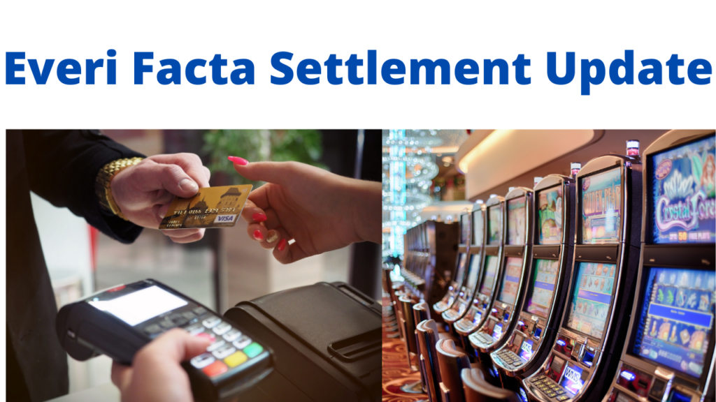 Everi Facta Settlement Update