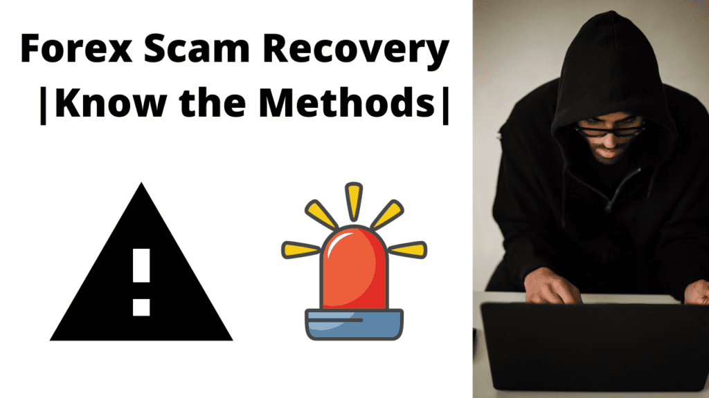 Forex Scam Recovery - Know the Methods