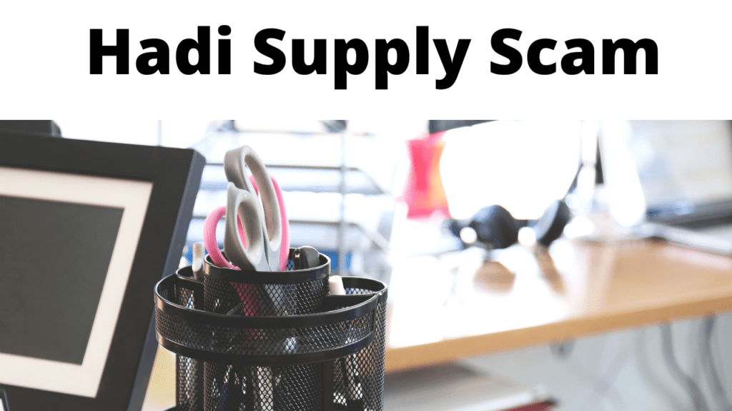 Hadi Supply Scam