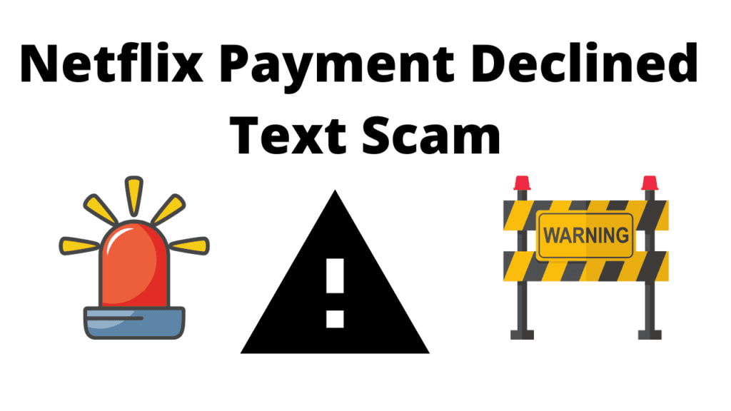 Netflix Payment Declined Text Scam