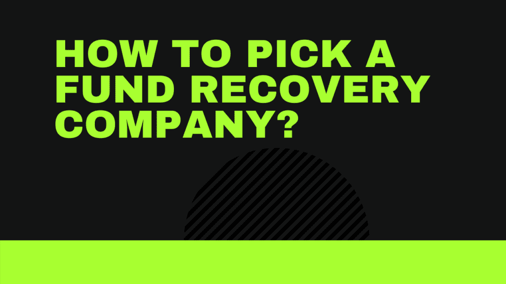 How to Pick a Fund Recovery Company