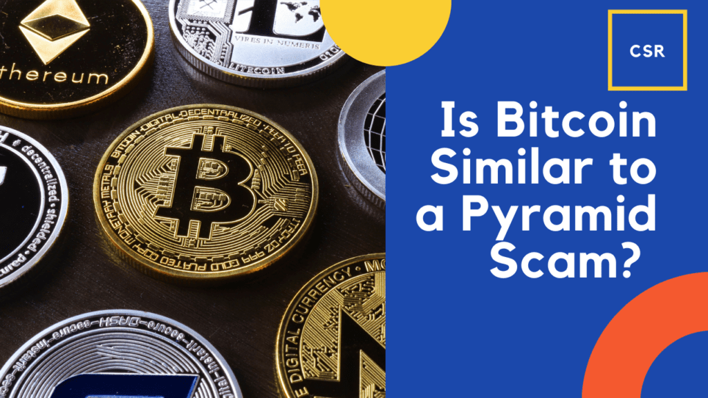 Is Bitcoin Similar to a Pyramid Scam?