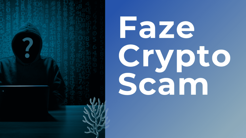 Faze Crypto Scam