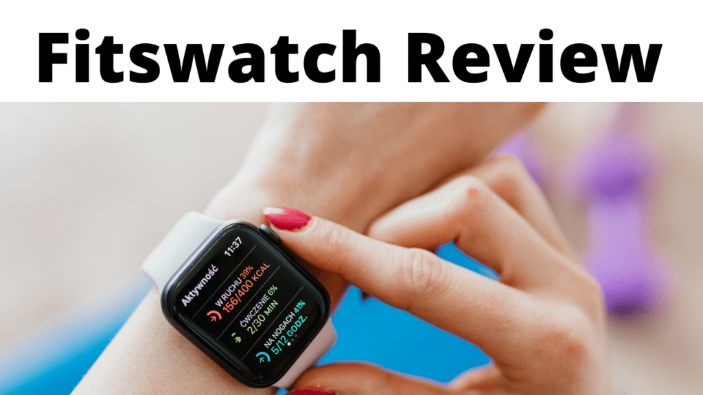 Fitswatch Review