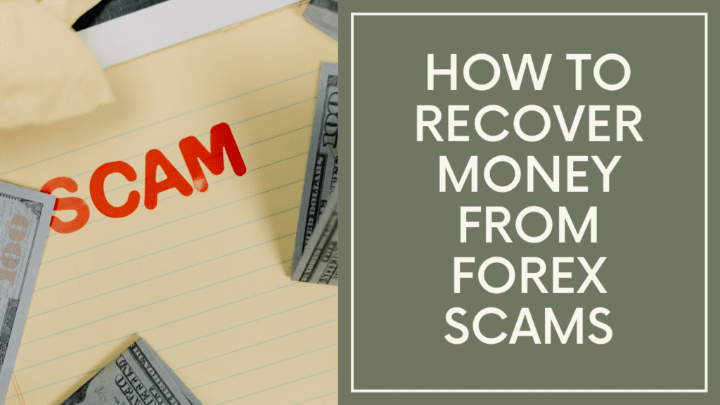 How to recover Money from Forex Scams