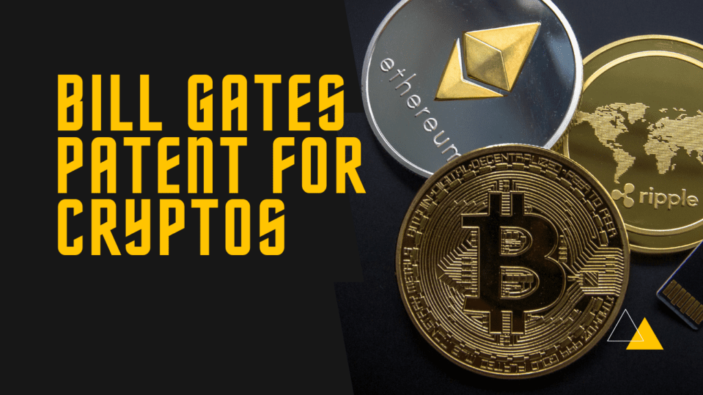 Bill Gates Patent for Cryptocurrency