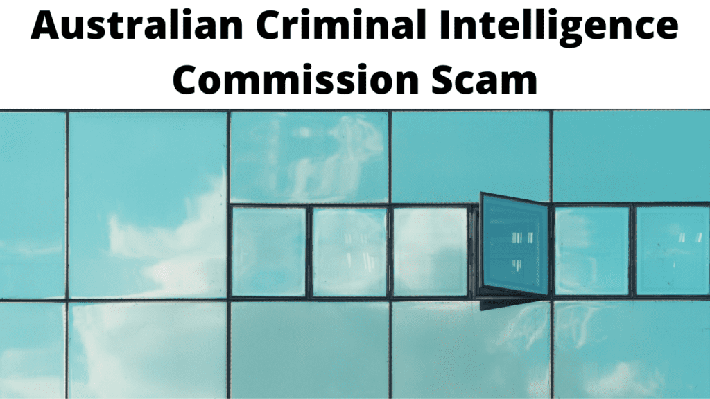 Australian Criminal Intelligence Commission Scam