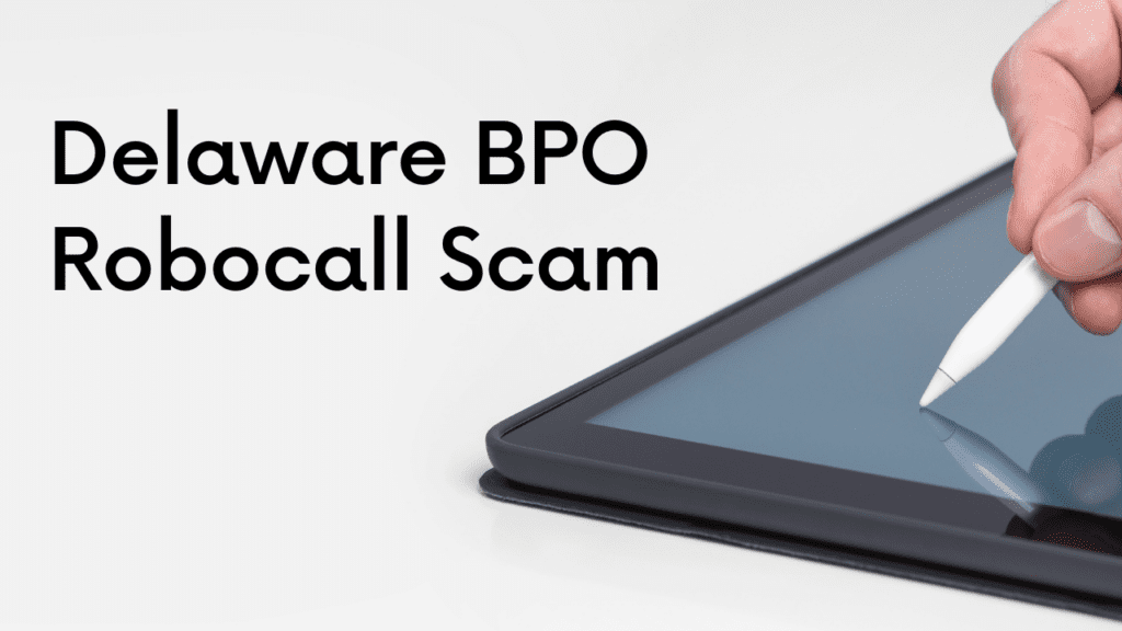 Delaware BPO Robocall Scam