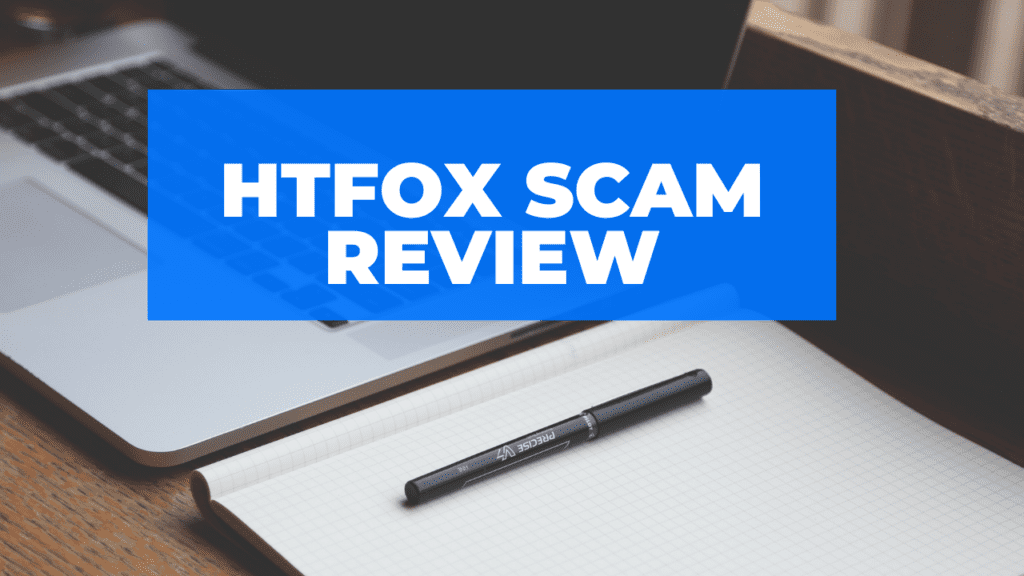 HTFox Scam Review