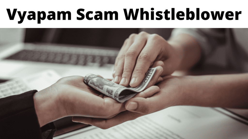 Vyapam Scam Whistleblower