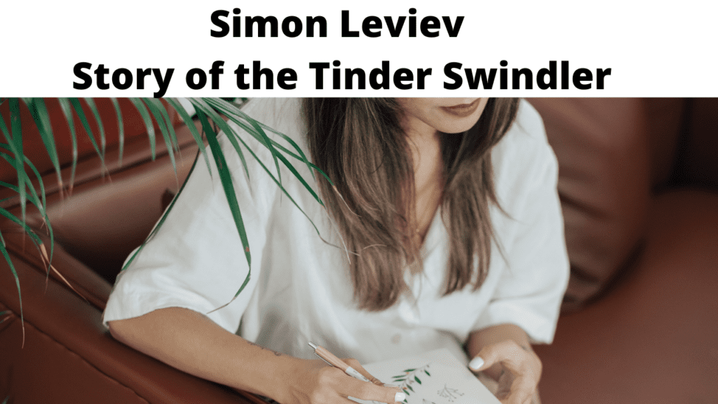 Simon Leviev - Story of the Tinder Swindler