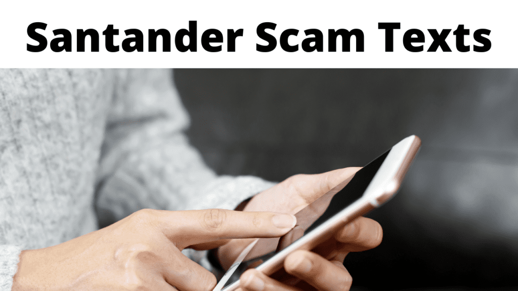 Santander Scam Texts